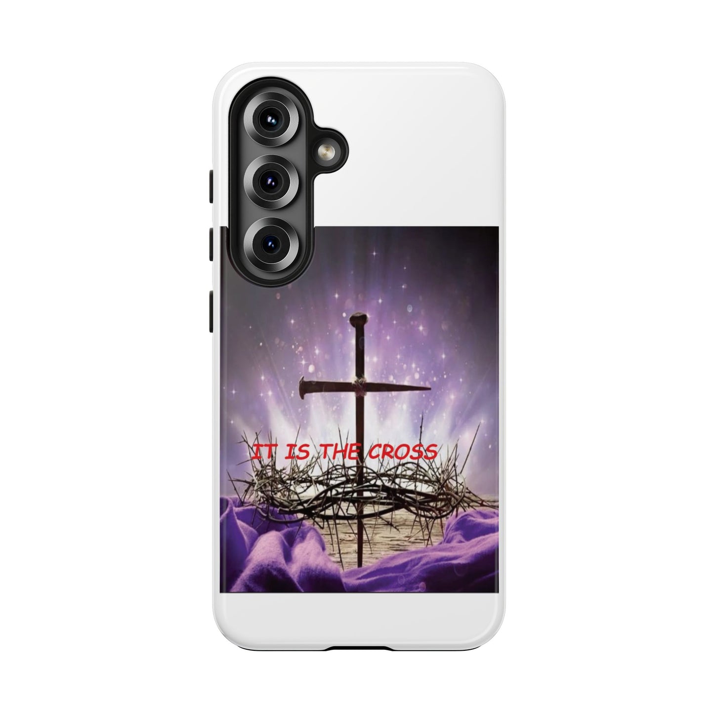 Christian Cross Phone Case — “It Is The Cross” Tough Protective Case