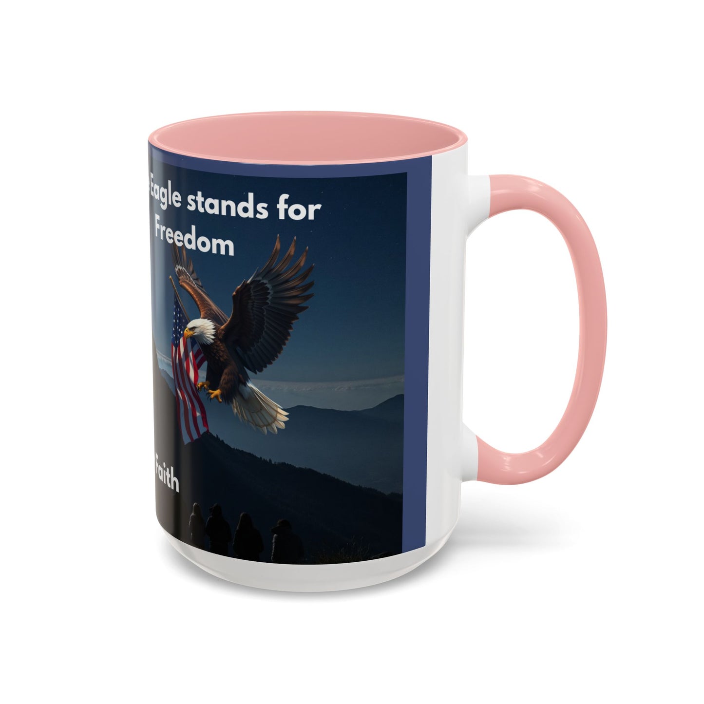 Patriotic Faith Coffee Mug — 'The Eagle Stands for Freedom' 11/15oz Accent Mug