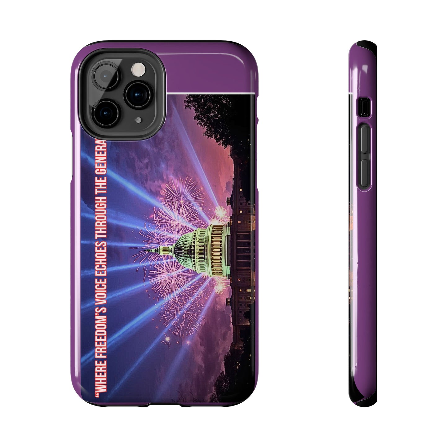 Capitol Fireworks Tough Phone Case — “Where Freedom’s Voice Echoes Through the Generations”