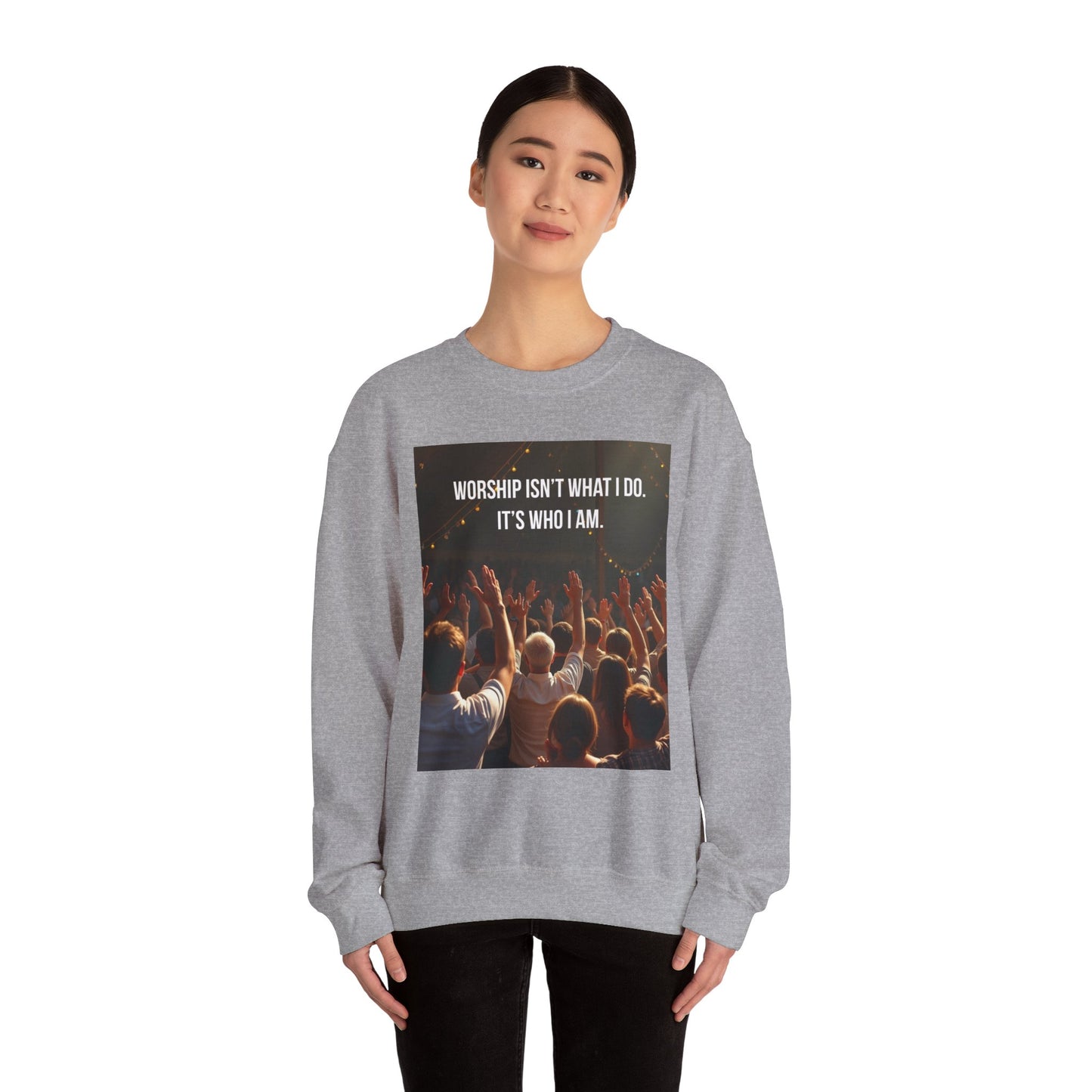 Worship Isn’t What I Do Crewneck Sweatshirt — Christian Concert & Church Worship Pullover