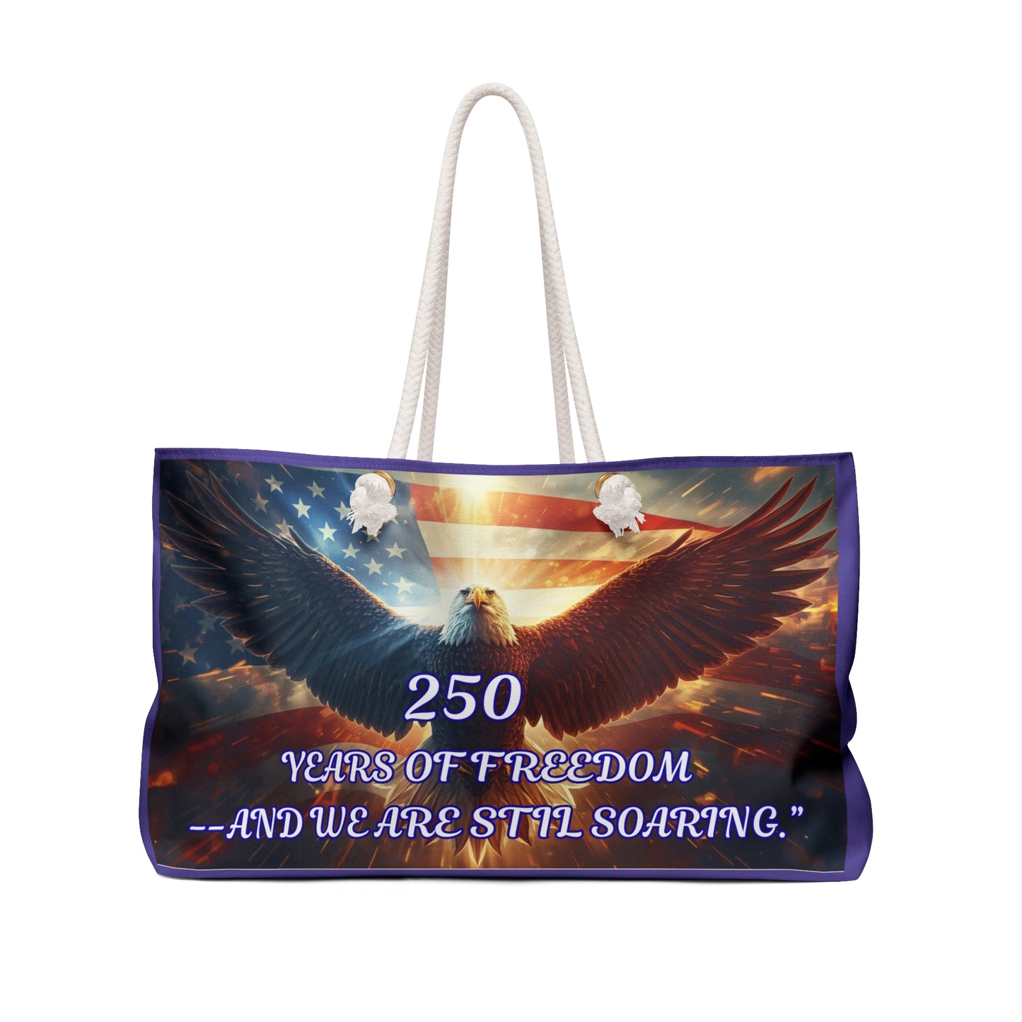 Patriotic Eagle Weekender Bag – “250 Years of Freedom — And We Are Still Soaring”