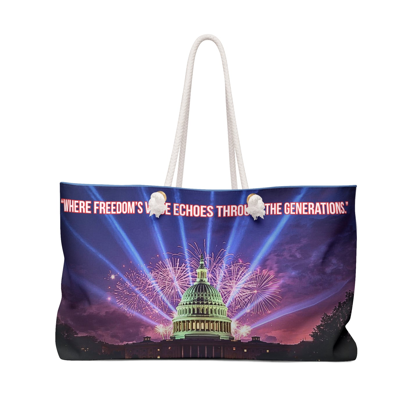 Capitol Fireworks Weekender Bag — "Where Freedom's Voice Echoes Through the Generations"