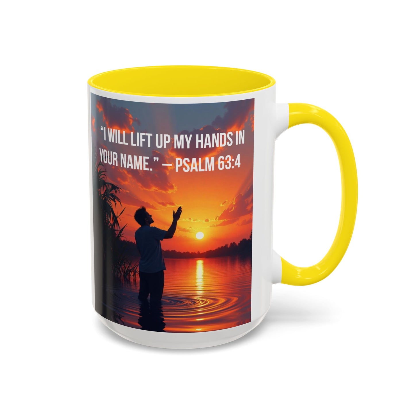Psalm 63:4 Coffee Mug — "I Will Lift Up My Hands in Your Name" Inspirational Accent Mug
