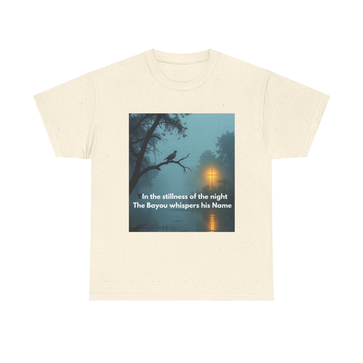 T-Shirt — Bayou Night Scene Tee with "In the Stillness of the Night The Bayou Whispers His Name"