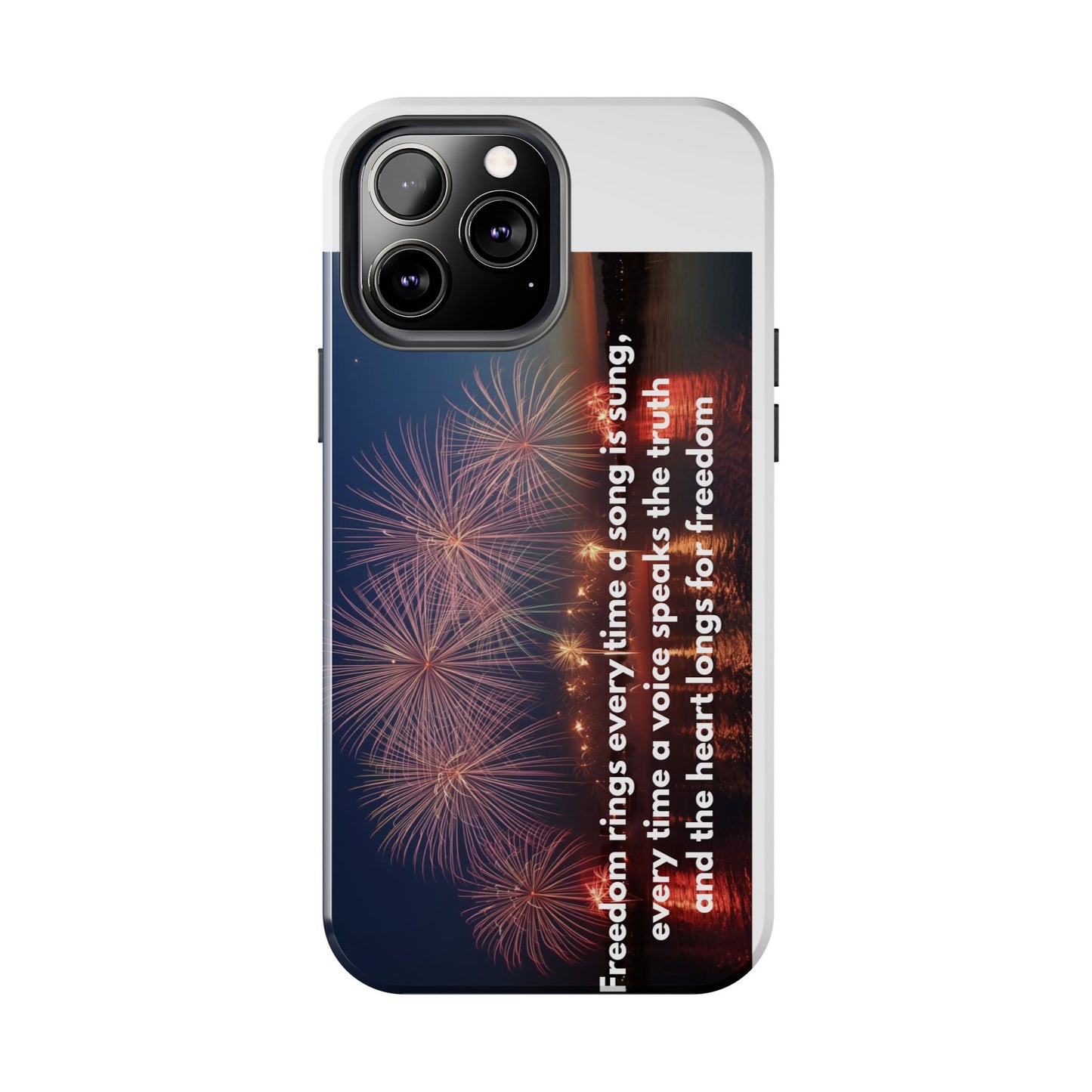 Patriotic Fireworks Tough Phone Case — "Freedom" Quote Protective Cover