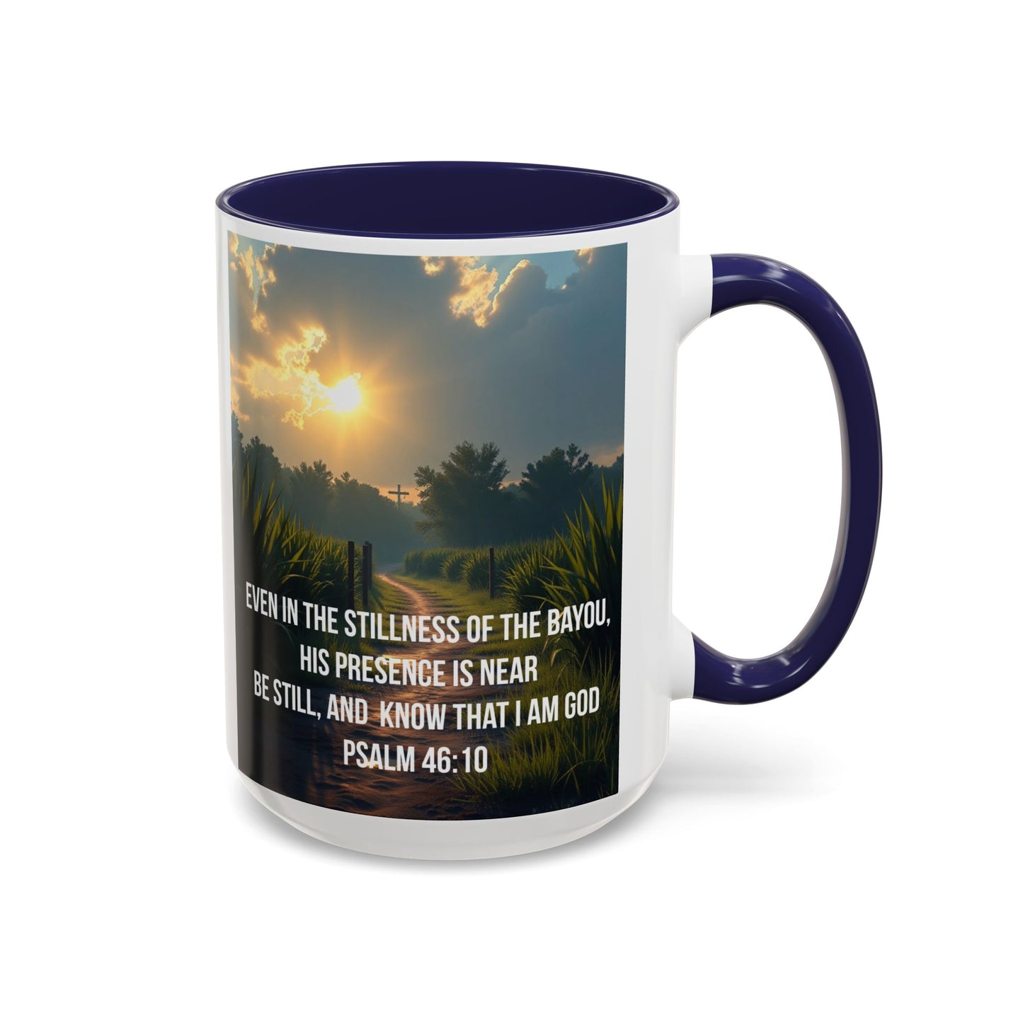 Inspirational Psalm 46:10 Coffee Mug — "Be Still" Accent Mug