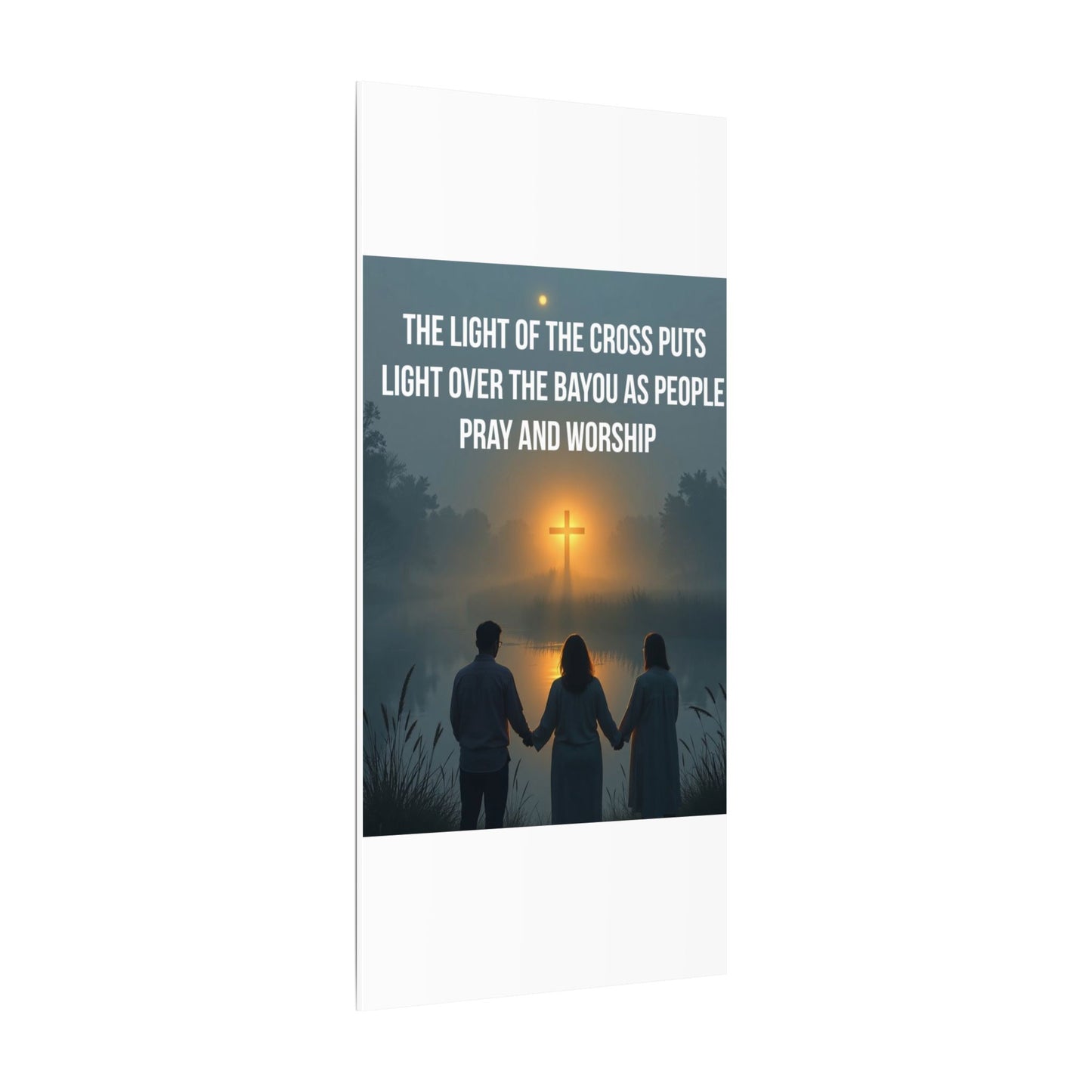 Faith Wall Art Canvas — “The Light of the Cross Puts Light Over the Bayou as People Pray and Worship”