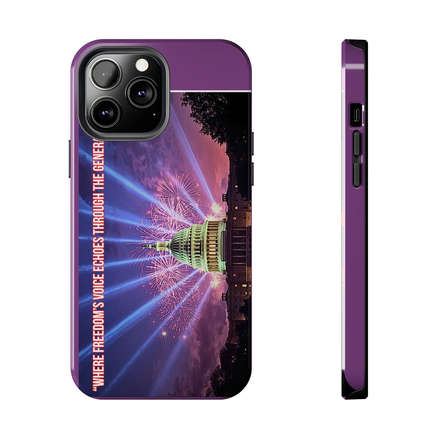 Capitol Fireworks Tough Phone Case — “Where Freedom’s Voice Echoes Through the Generations”