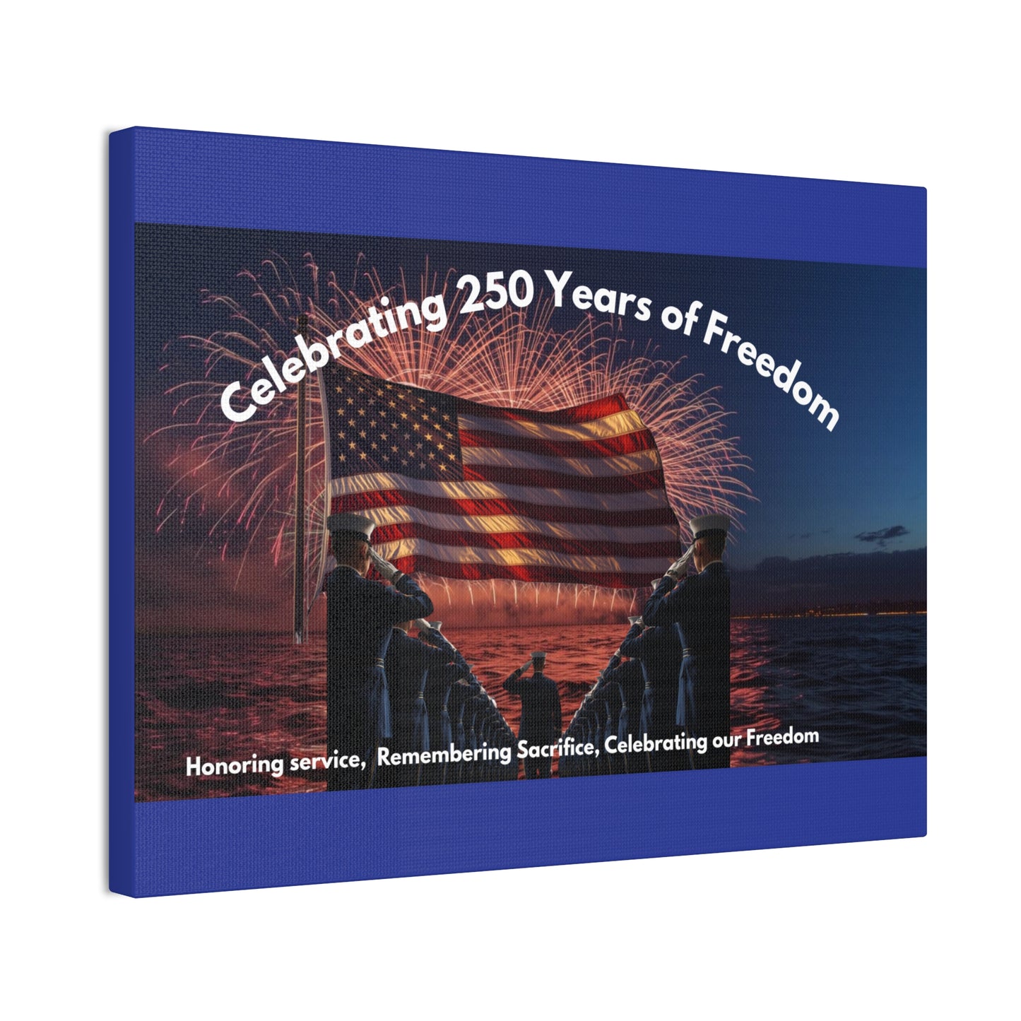 250 Years of Freedom Patriotic Canvas Print — Honoring Service & Sacrifice