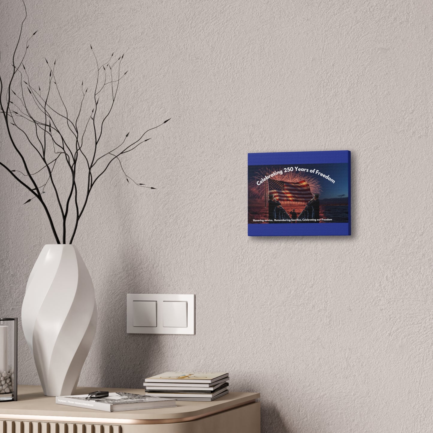 250 Years of Freedom Patriotic Canvas Print — Honoring Service & Sacrifice