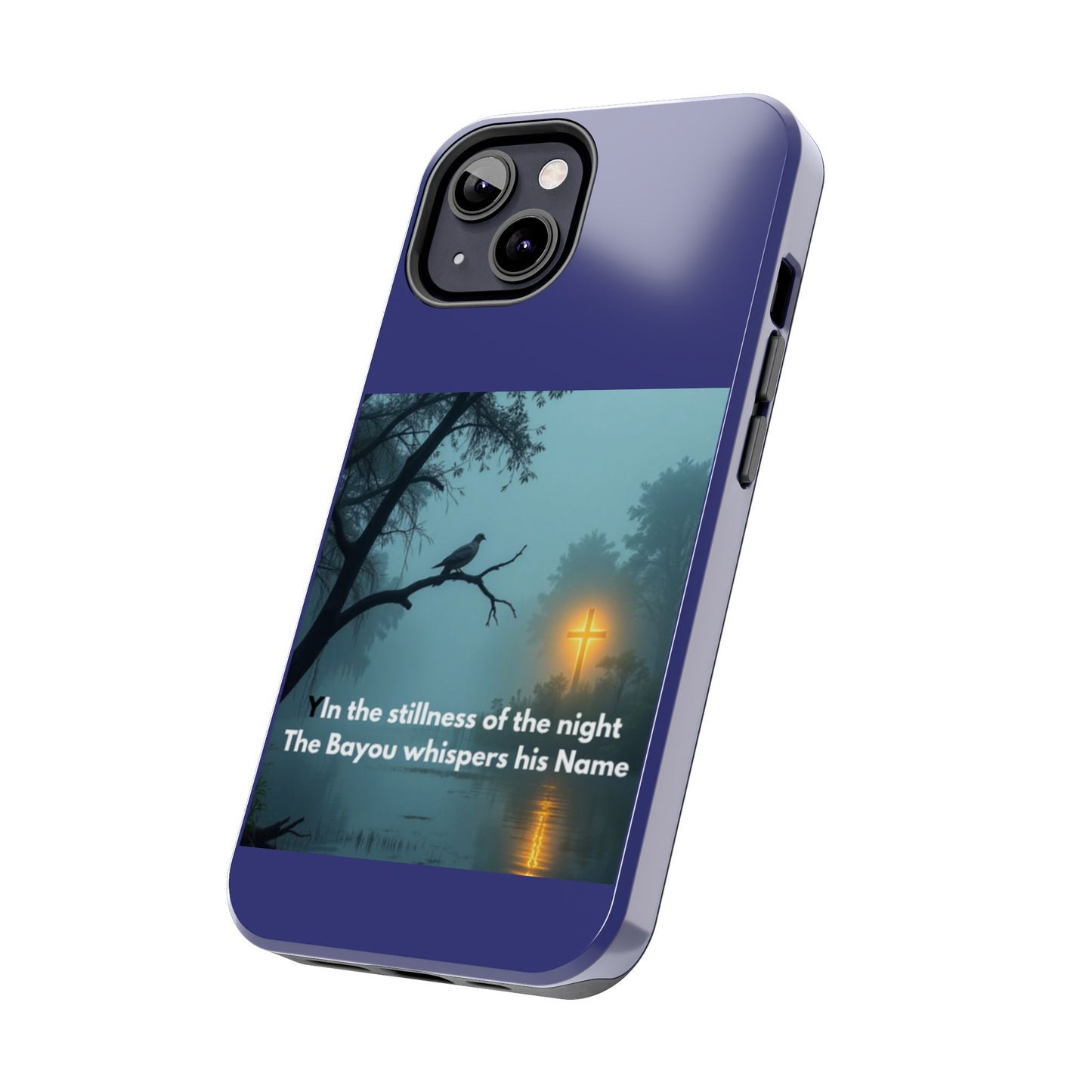Tough Phone Case — 'In the stillness of the night the Bayou whispers his Name' Moody Bayou Cross Design