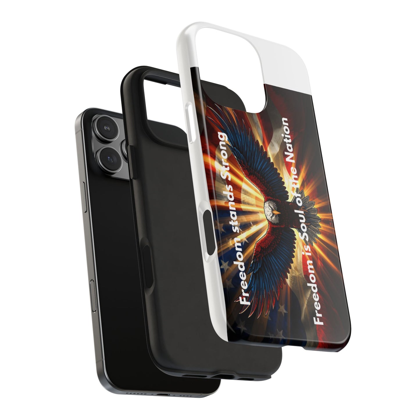 Patriotic Eagle Tough Phone Case — “Freedom Is Soul of the Nation”