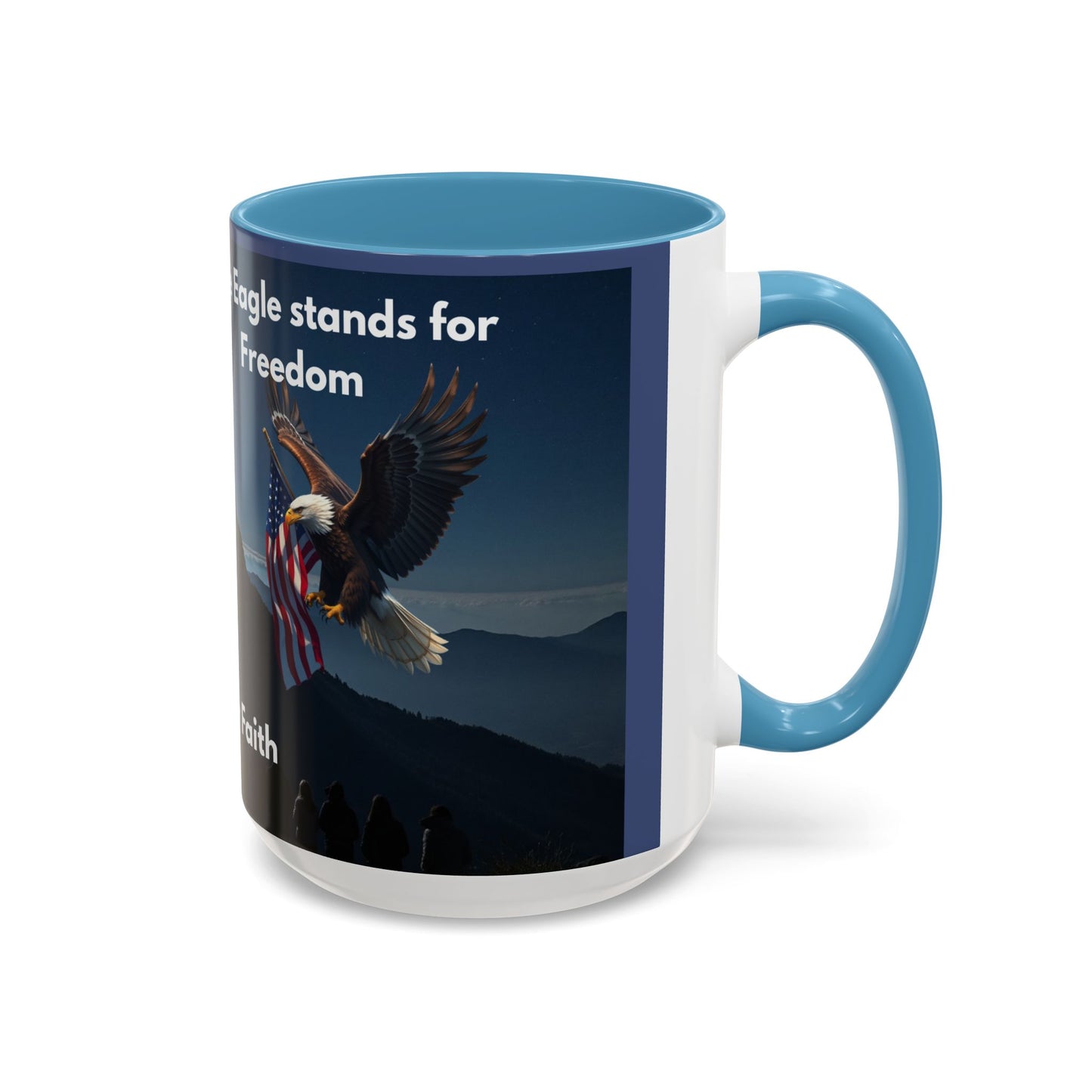 Patriotic Faith Coffee Mug — 'The Eagle Stands for Freedom' 11/15oz Accent Mug
