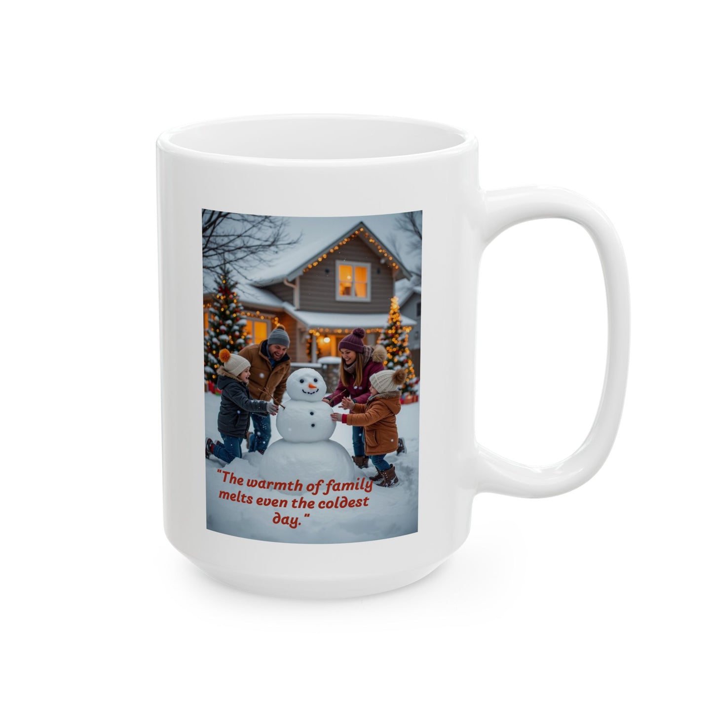 Winter Family Ceramic Mug - "The warmth of family melts even the coldest day" - Cozy Drinkware for Holiday Gifts, Christmas, Family [...]  309