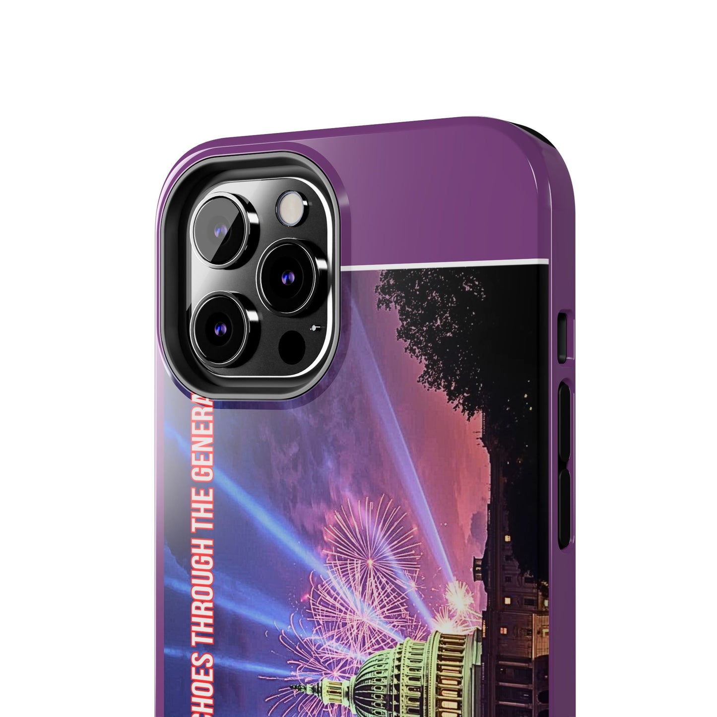 Capitol Fireworks Tough Phone Case — “Where Freedom’s Voice Echoes Through the Generations”