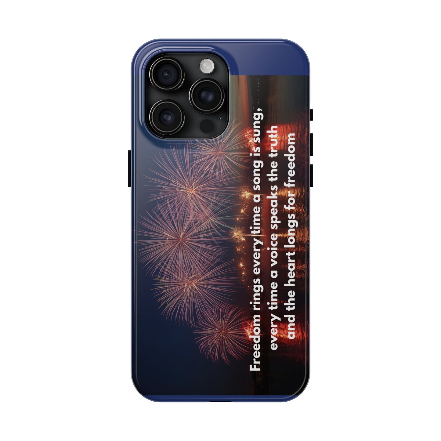 Fireworks Freedom Tough Phone Case — Patriotic 4th of July Quote Case