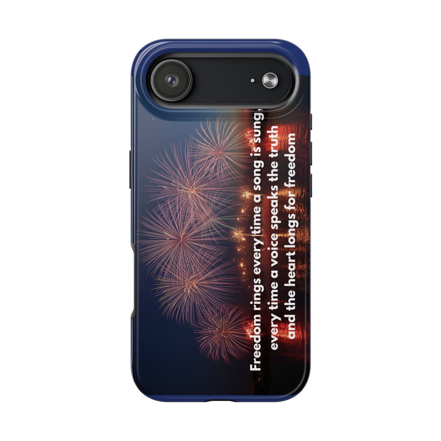 Fireworks Freedom Tough Phone Case — Patriotic 4th of July Quote Case