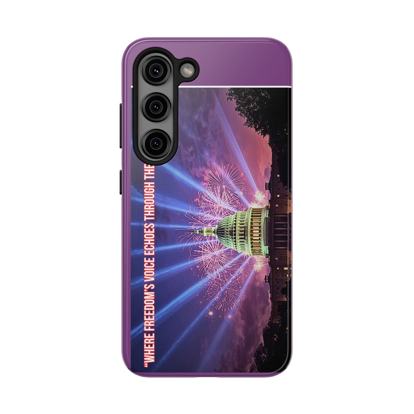 Capitol Fireworks Tough Phone Case — “Where Freedom’s Voice Echoes Through the Generations”