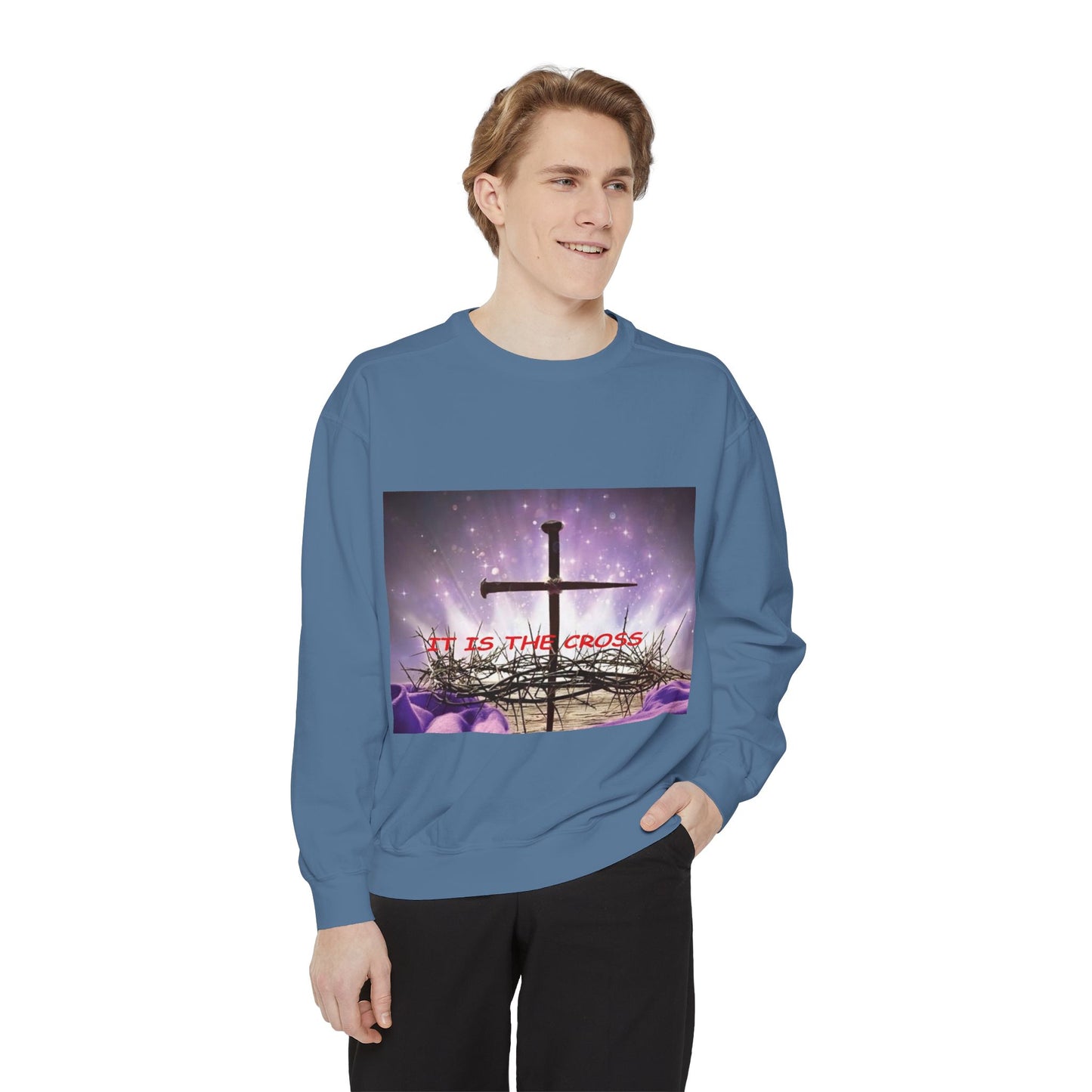 Christian Cross Sweatshirt — "It Is The Cross" Inspirational Religious Crewneck