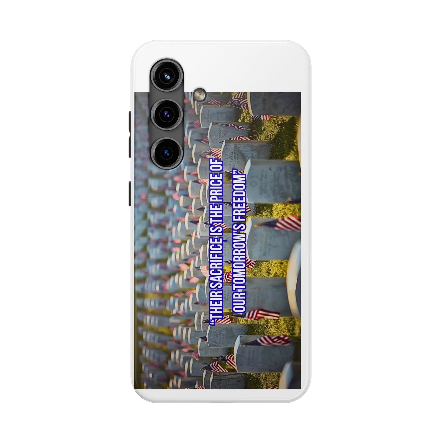 Veterans Memorial Tough Phone Case — "Their Sacrifices: The Price of Your Freedom" Patriotic Graveyard Design
