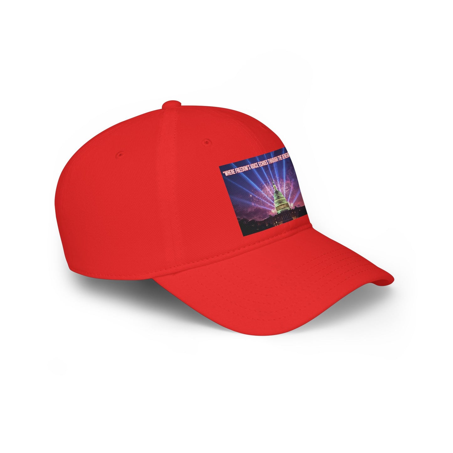 Low Profile Baseball Cap - 'There Are Freedoms Where Eagles Hover The Generations' Capitol Graphic