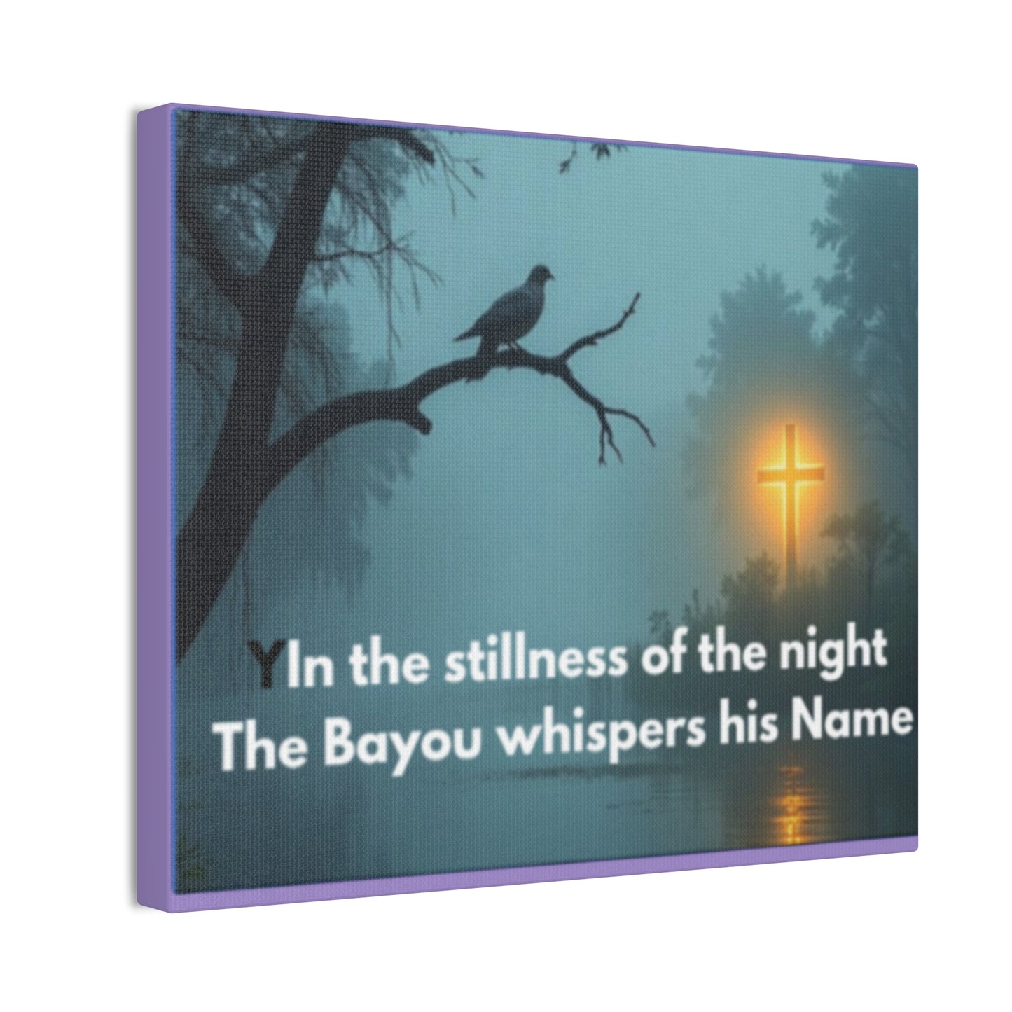 Bayou Night Canvas Wall Art — "In the stillness of the night the Bayou whispers his Name"