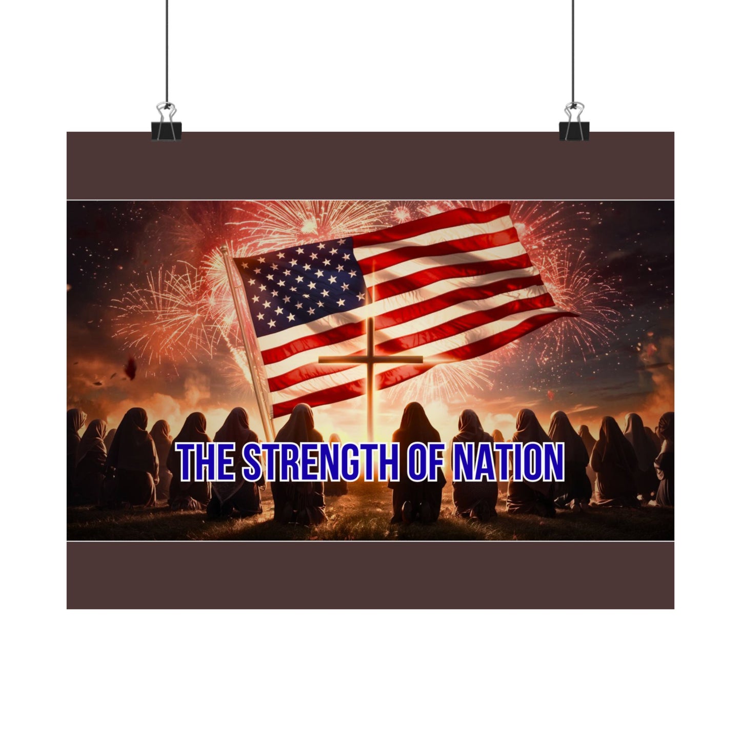 Patriotic Satin Poster — "The Strength of Nation" American Flag Fireworks Wall Art