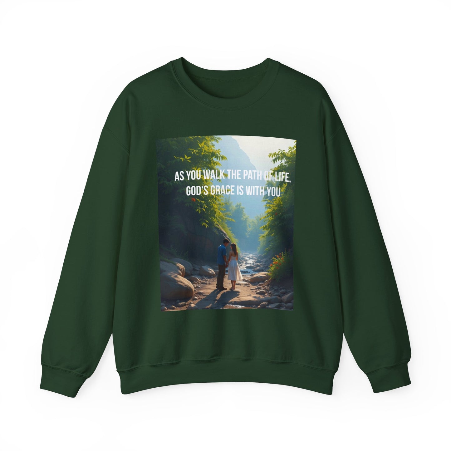 Crewneck Sweatshirt — "As You Walk the Path of Life, God’s Grace Is With You" Inspirational Christian Sweatshirt