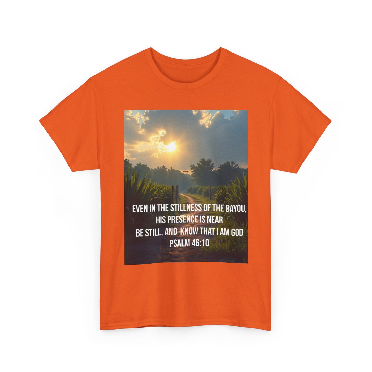 Psalm 46:10 Sunrise T‑Shirt — "Be Still" Christian Faith Tee