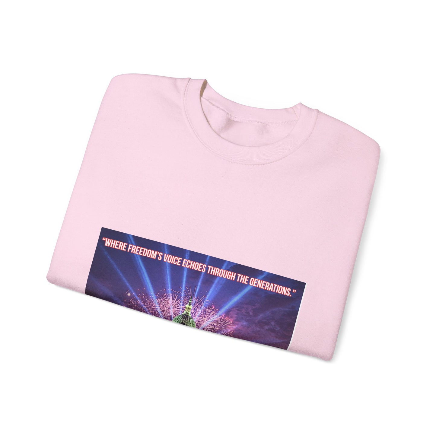 Crewneck Sweatshirt — "We’re Freedom’s Voice" Capitol Lightshow Graphic