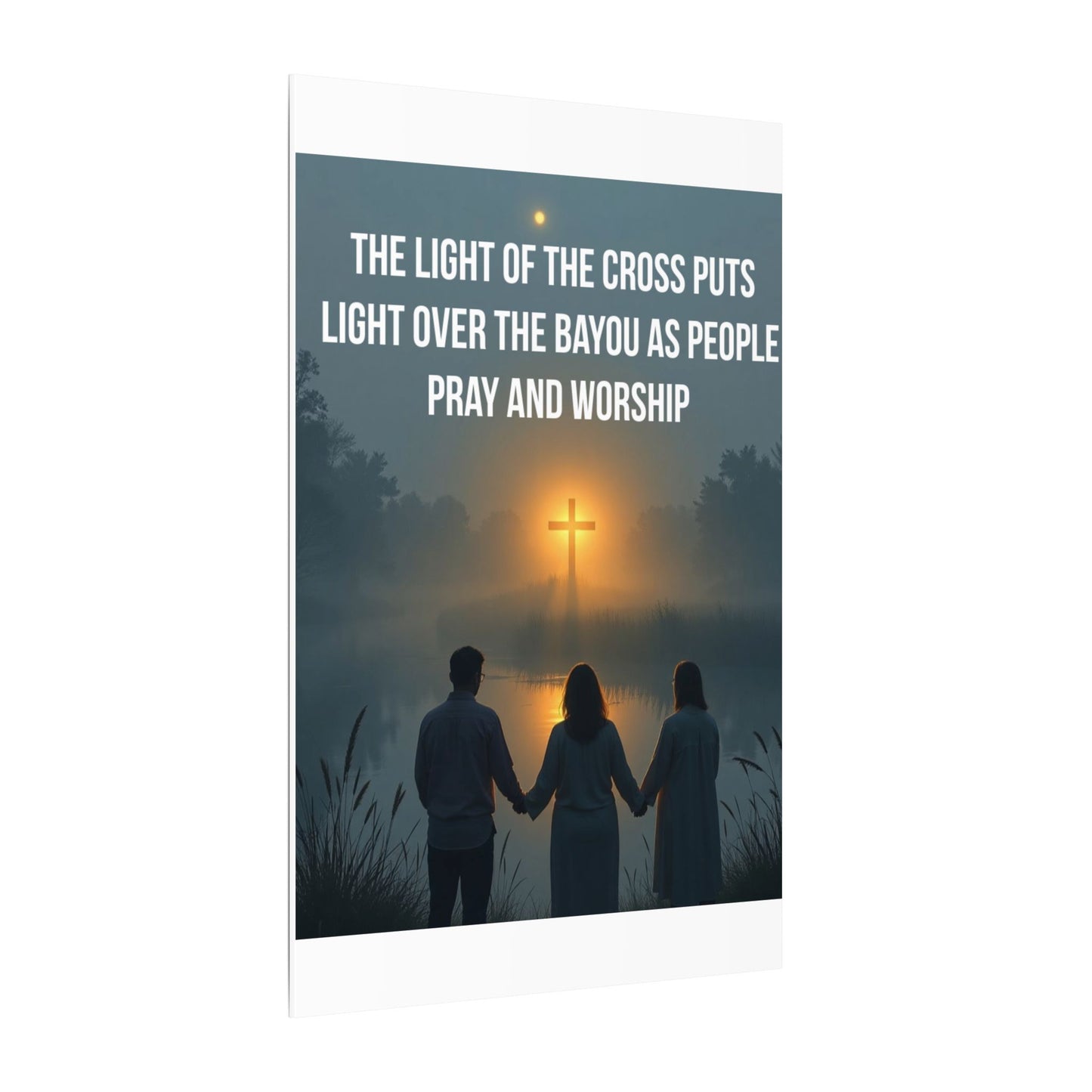 Faith Wall Art Canvas — “The Light of the Cross Puts Light Over the Bayou as People Pray and Worship”
