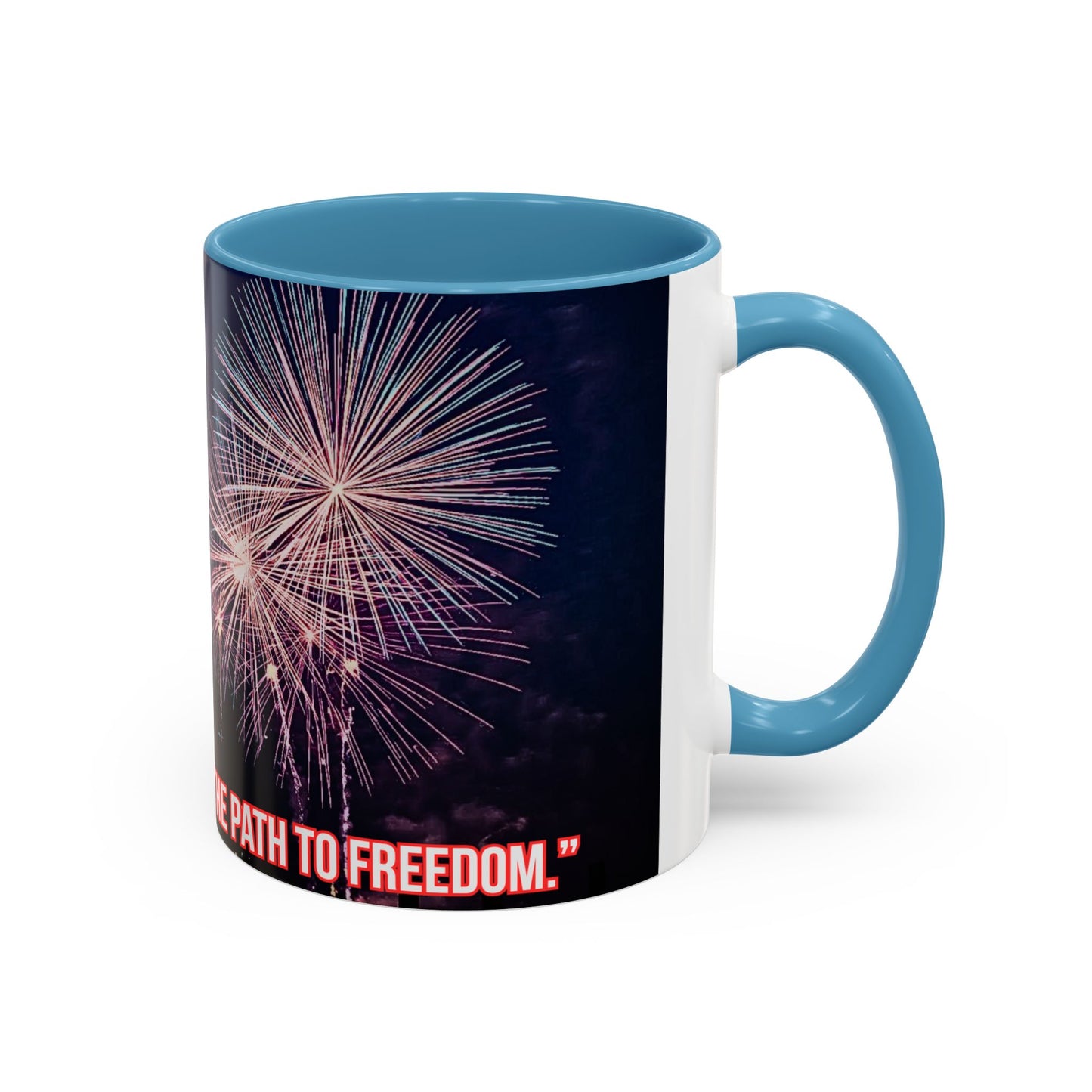Fireworks Accent Coffee Mug — Inspirational "Lights the Path to Freedom" Design