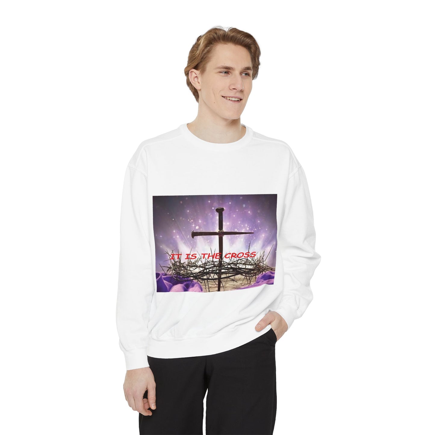 Christian Cross Sweatshirt — "It Is The Cross" Inspirational Religious Crewneck