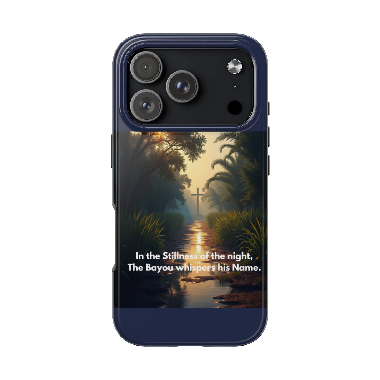 Bayou Cross Phone Case — "In the Stillness of the Night, The Bayou Whispers His Name"