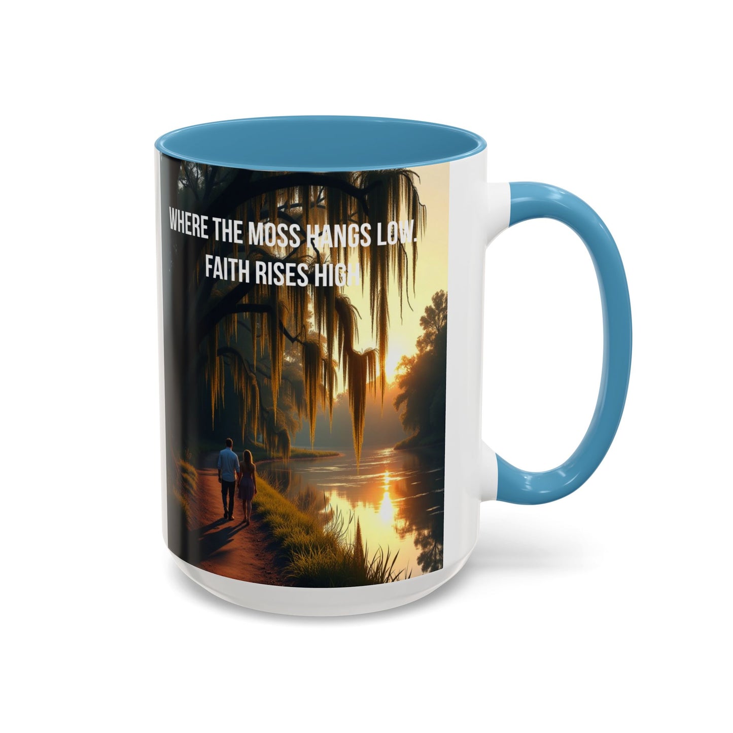 Accent Coffee Mug — "Where the Moss Hangs Low, Faith Rises High" Scenic Faith Inspirational Mug