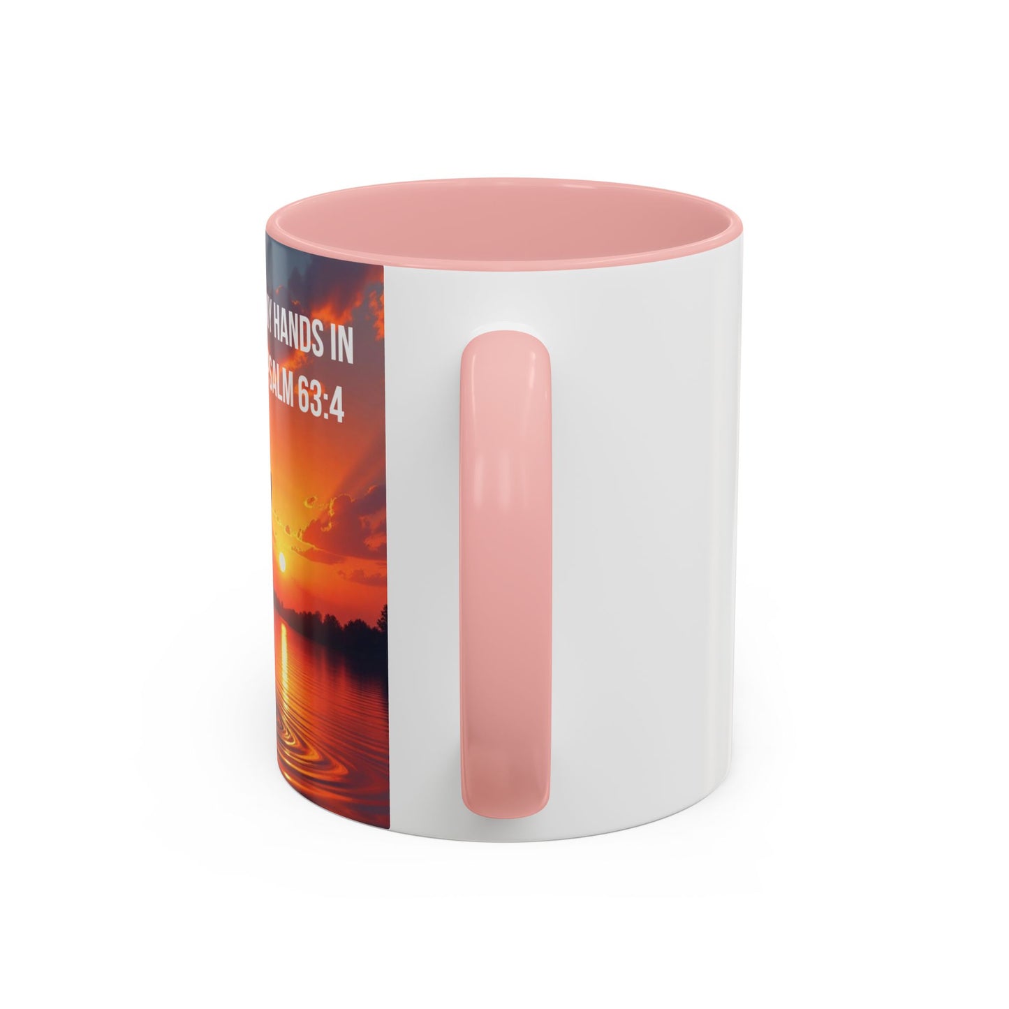 Psalm 63:4 Coffee Mug — "I Will Lift Up My Hands in Your Name" Inspirational Accent Mug