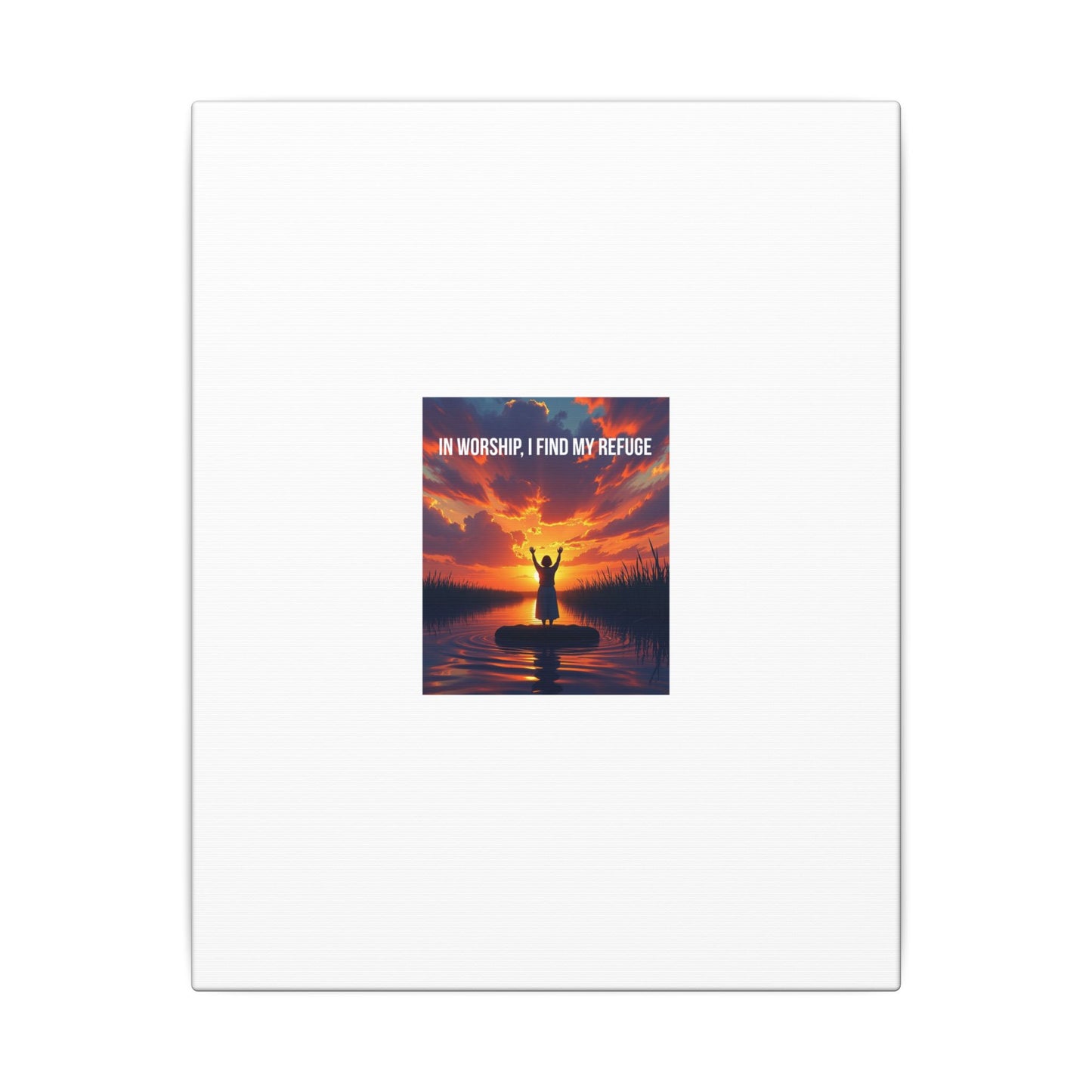 Worship Sunrise Canvas Art – "In Worship I Find My Refuge" Stretched Wall Canvas