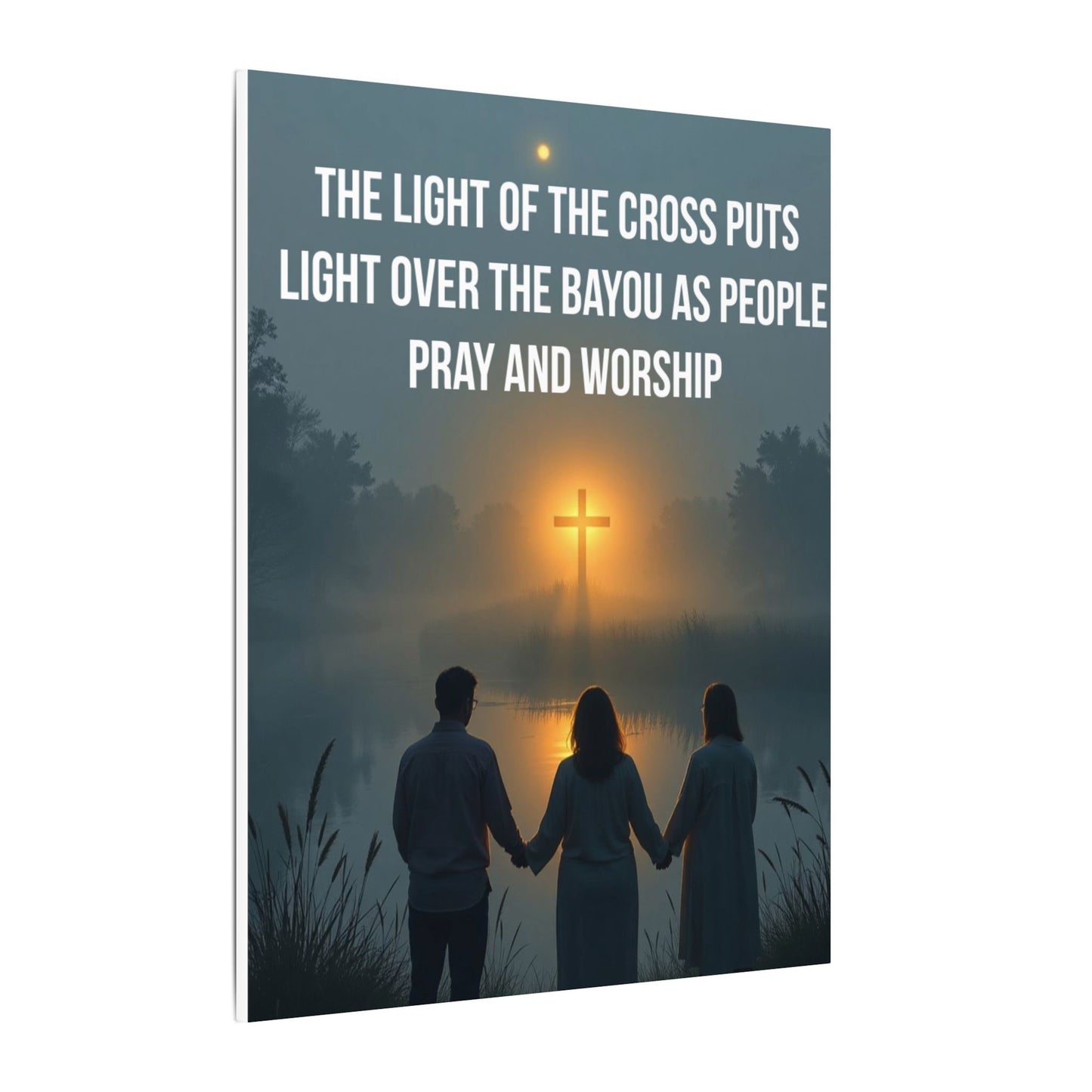Faith Wall Art Canvas — “The Light of the Cross Puts Light Over the Bayou as People Pray and Worship”