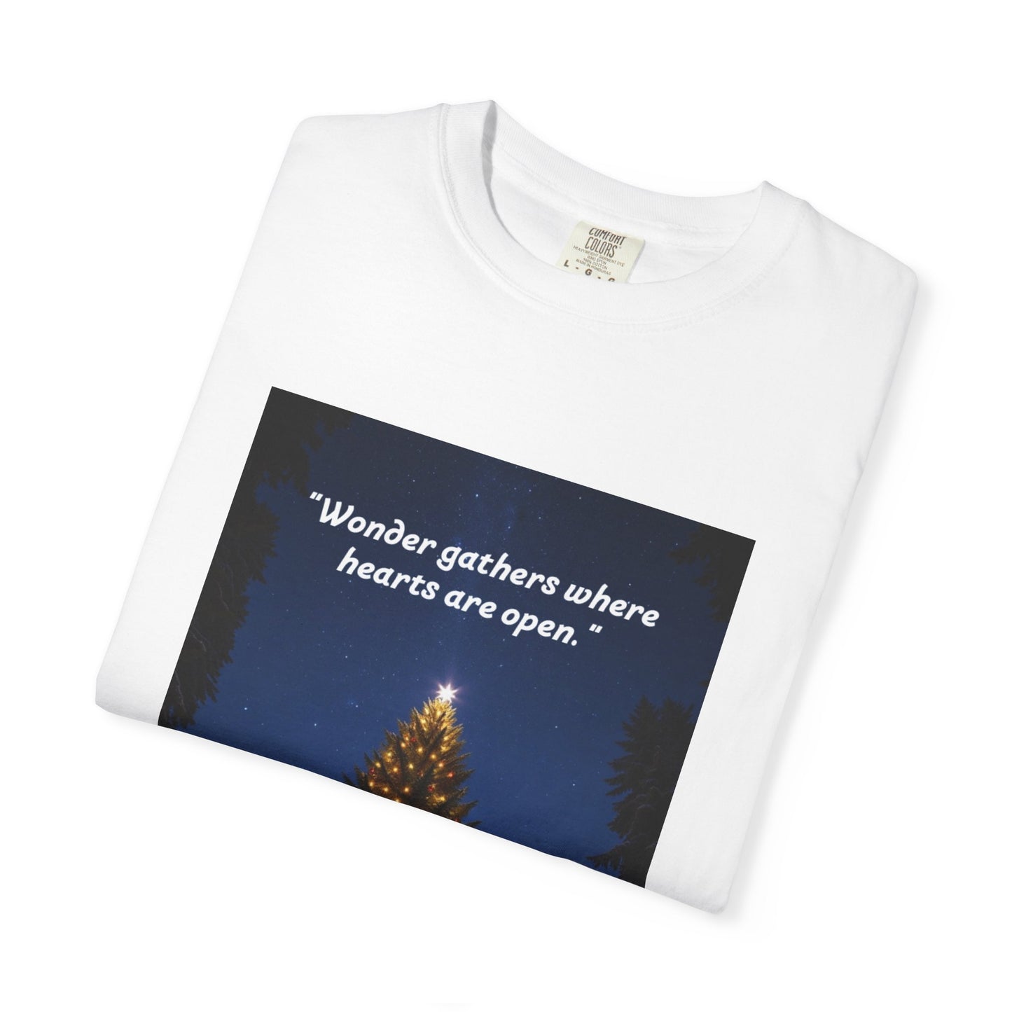 Garment-Dyed T-Shirt with Inspirational Quote, Cozy Christmas Tee, Casual Unisex Holiday Shirt, Gift for Friends and Family, Seasonal Wear