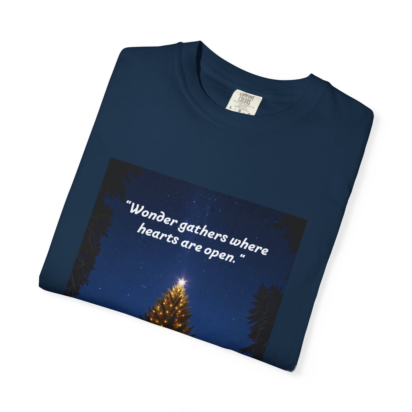 Garment-Dyed T-Shirt with Inspirational Quote, Cozy Christmas Tee, Casual Unisex Holiday Shirt, Gift for Friends and Family, Seasonal Wear