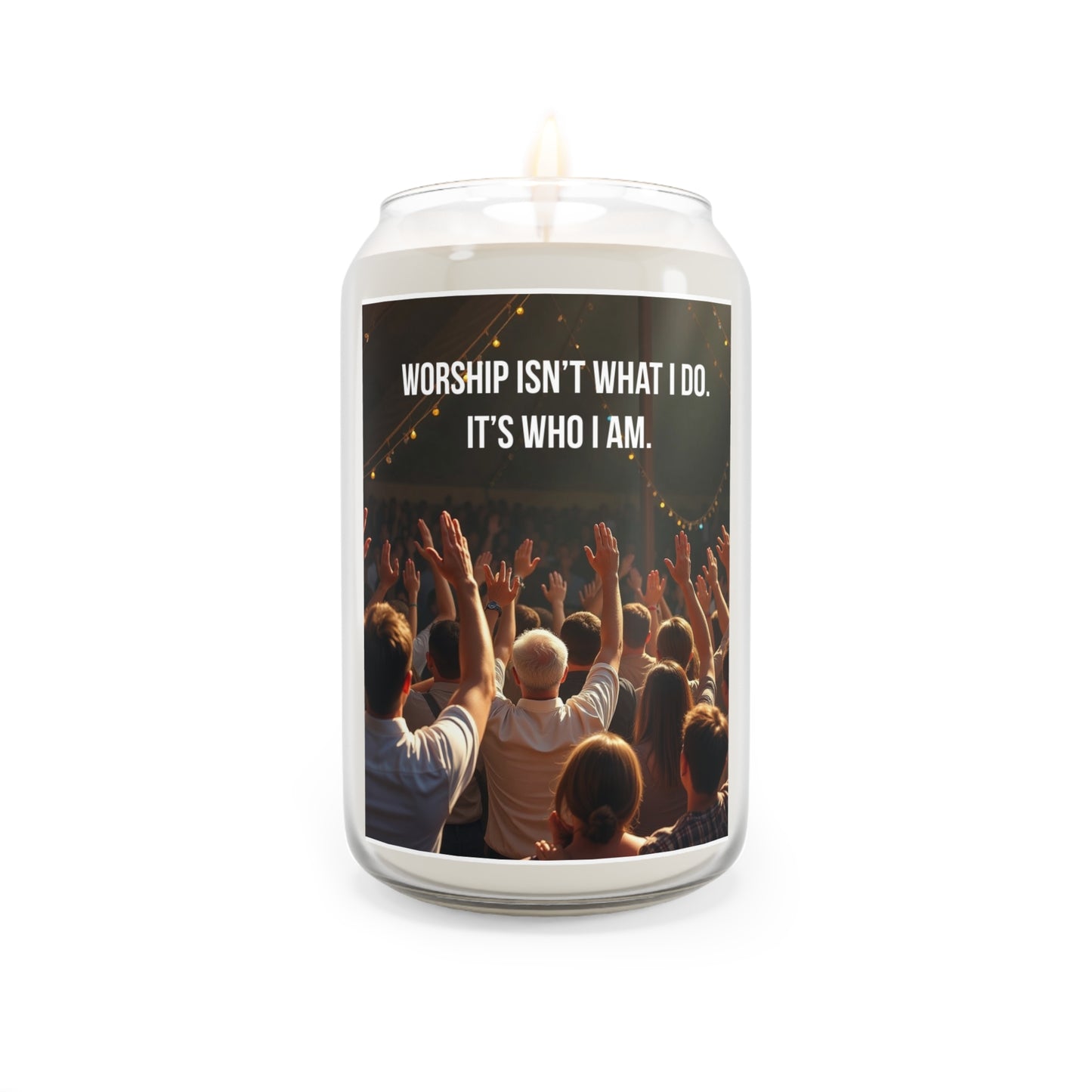 Worship Candle – 13.75 oz Scented Soy Candle ("Worship Isn't What I Do. It's Who I Am.")
