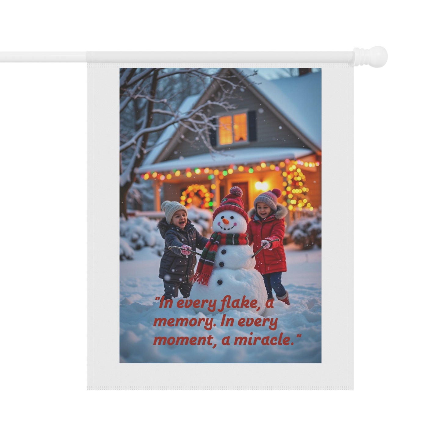 In every flake a memory and in every moment a miracle yard sign