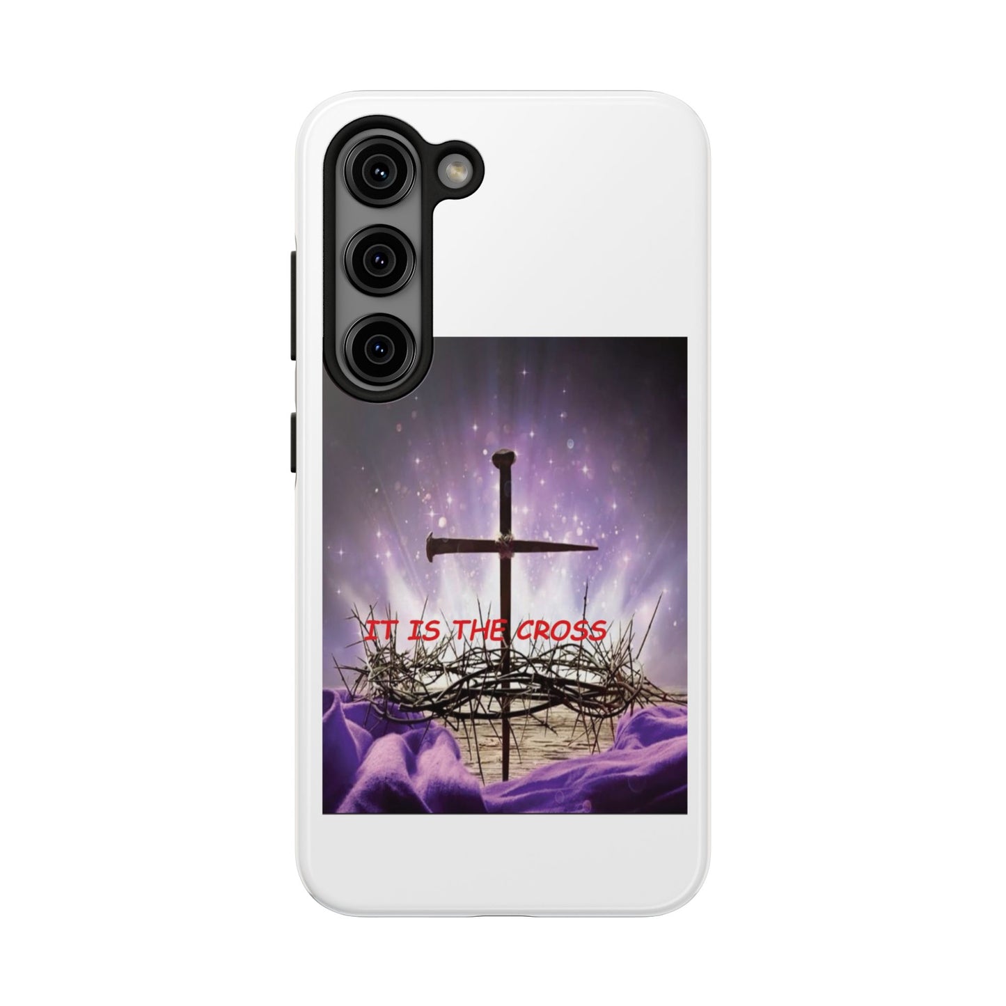 Christian Cross Phone Case — “It Is The Cross” Tough Protective Case