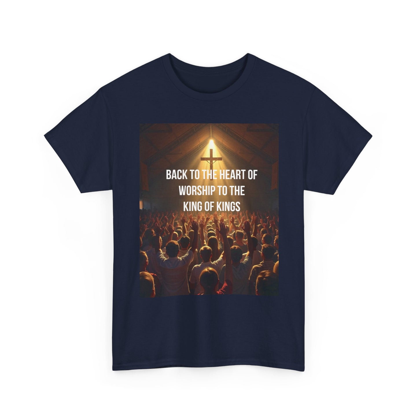 Worship Concert Tee — "Back to the Heart of Worship to the King of Kings" Christian T-Shirt