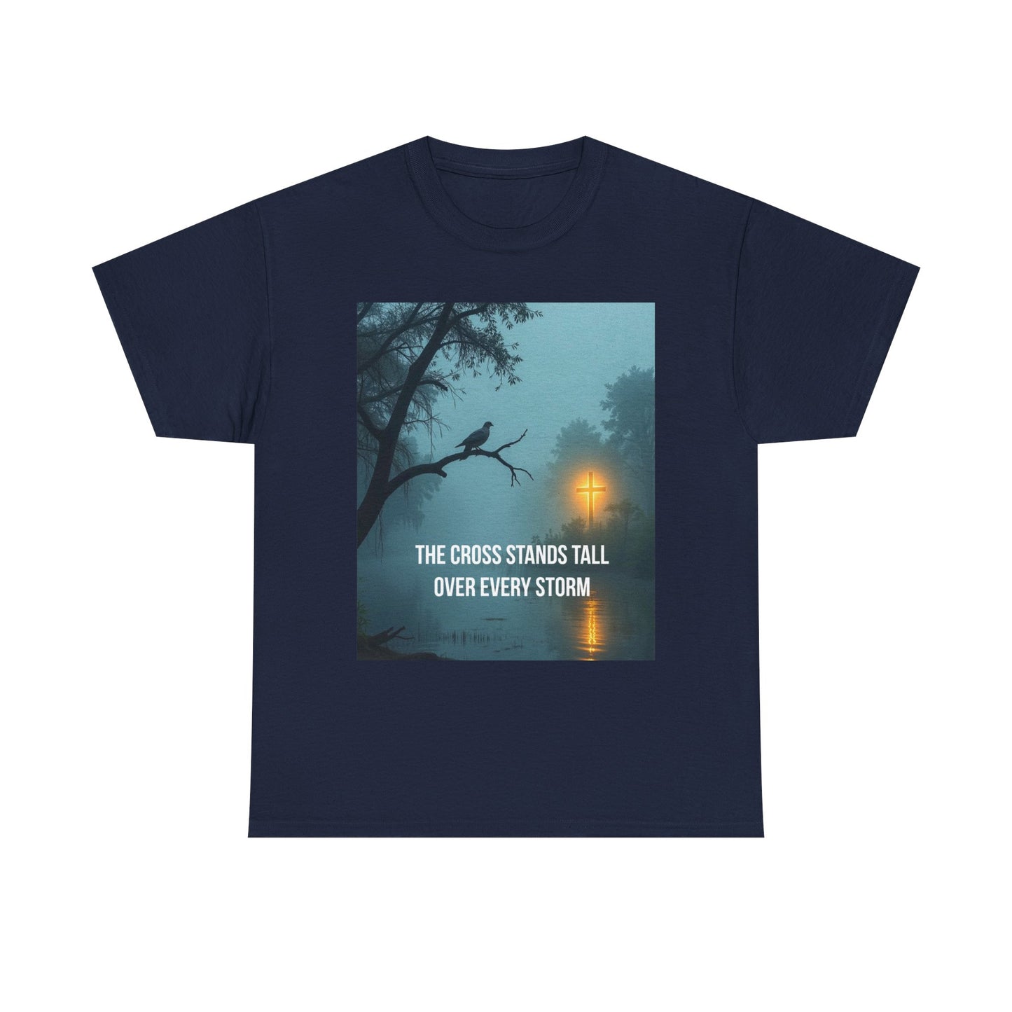 Christian Inspirational T‑Shirt — "The Cross Stands Tall Over Every Storm" Tee
