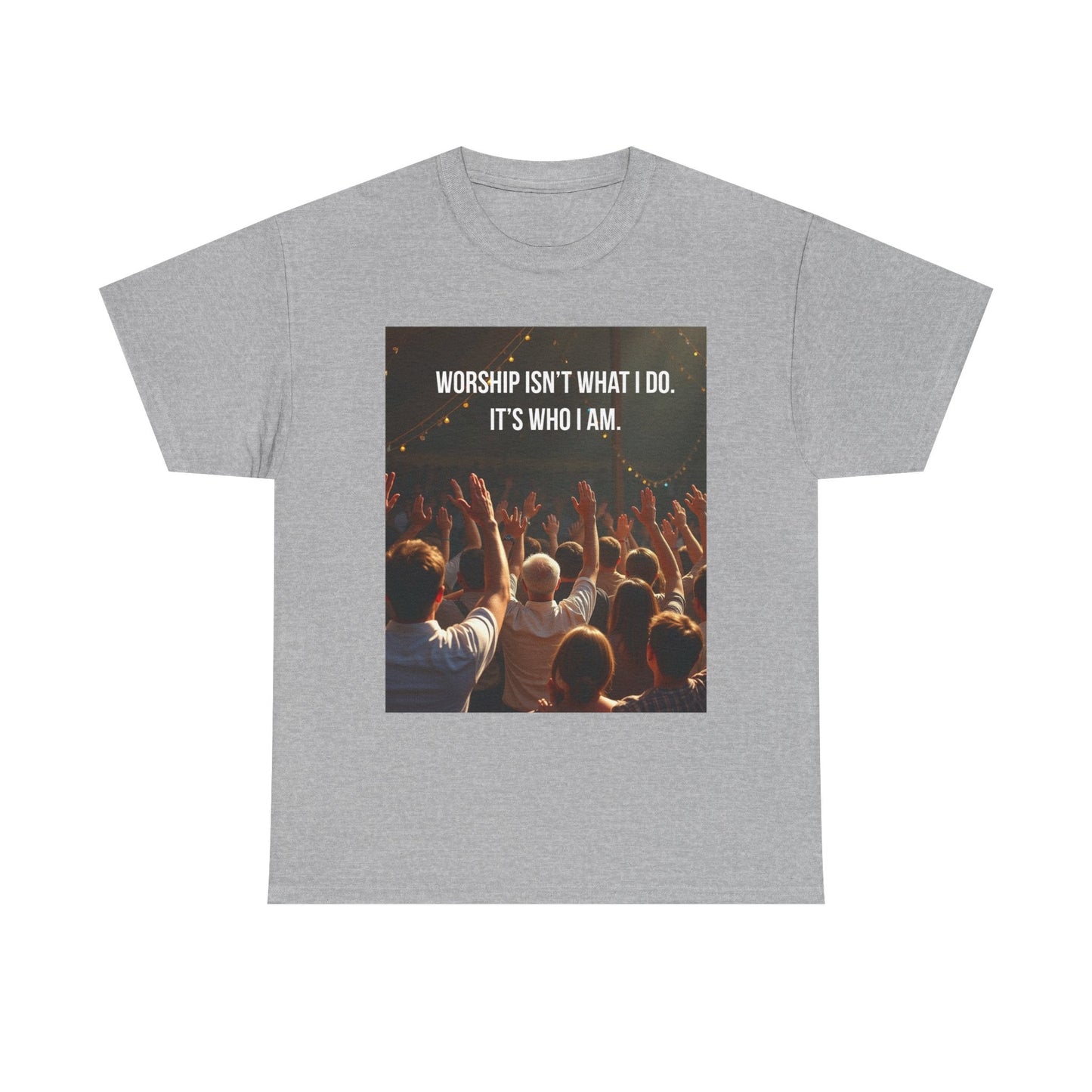 Worship Isn't What I Do Tee – Christian Concert Praise T-Shirt