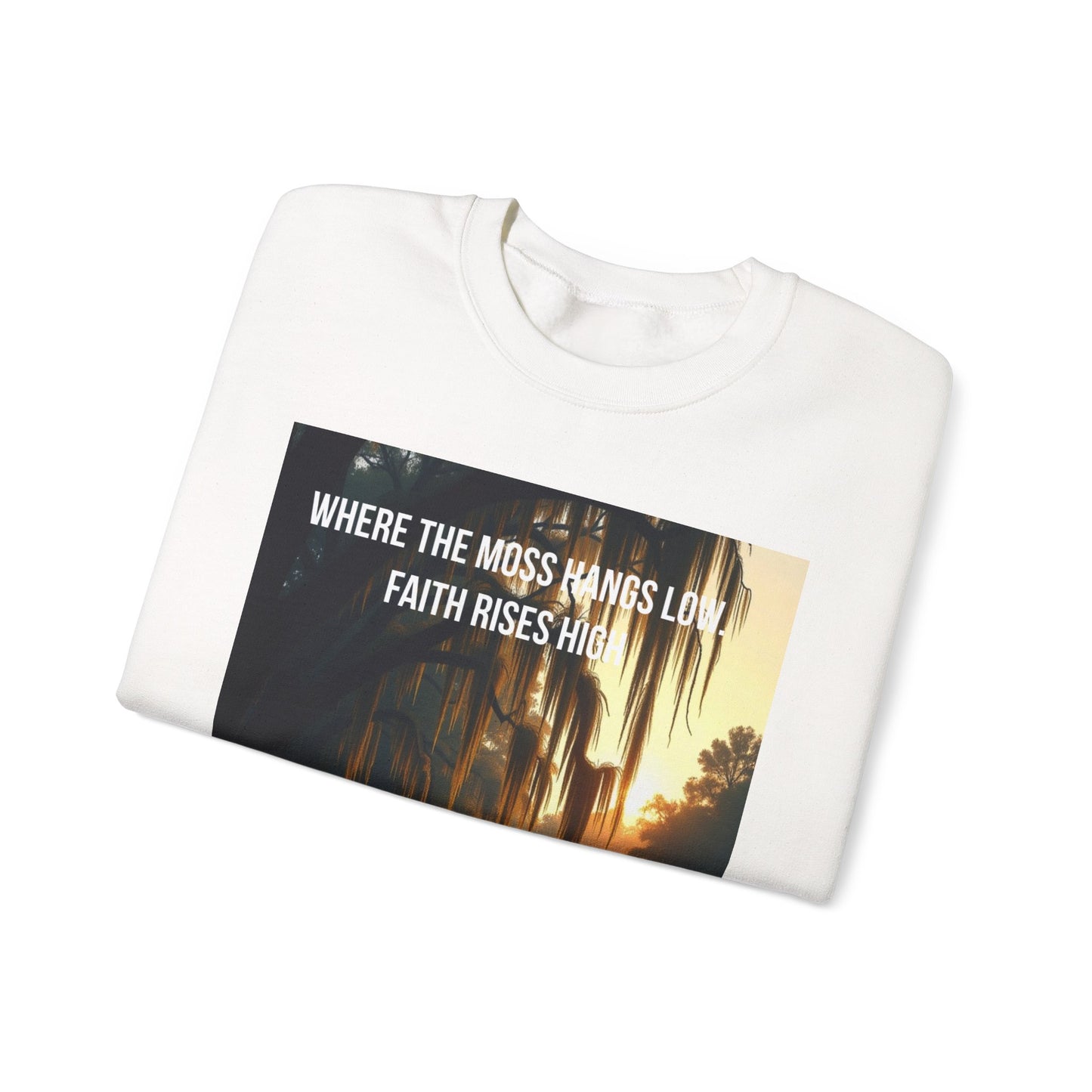 Inspirational Southern Bayou Sweatshirt — "Where the Moss Hangs Low, Faith Rises High"