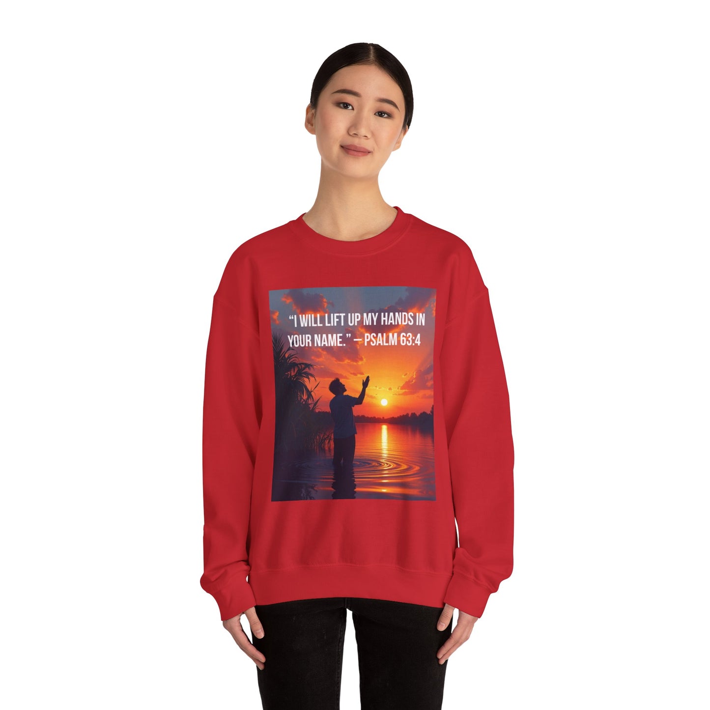 Christian Crewneck Sweatshirt — "I Will Lift Up My Hands in Your Name" (Psalm 63:4)