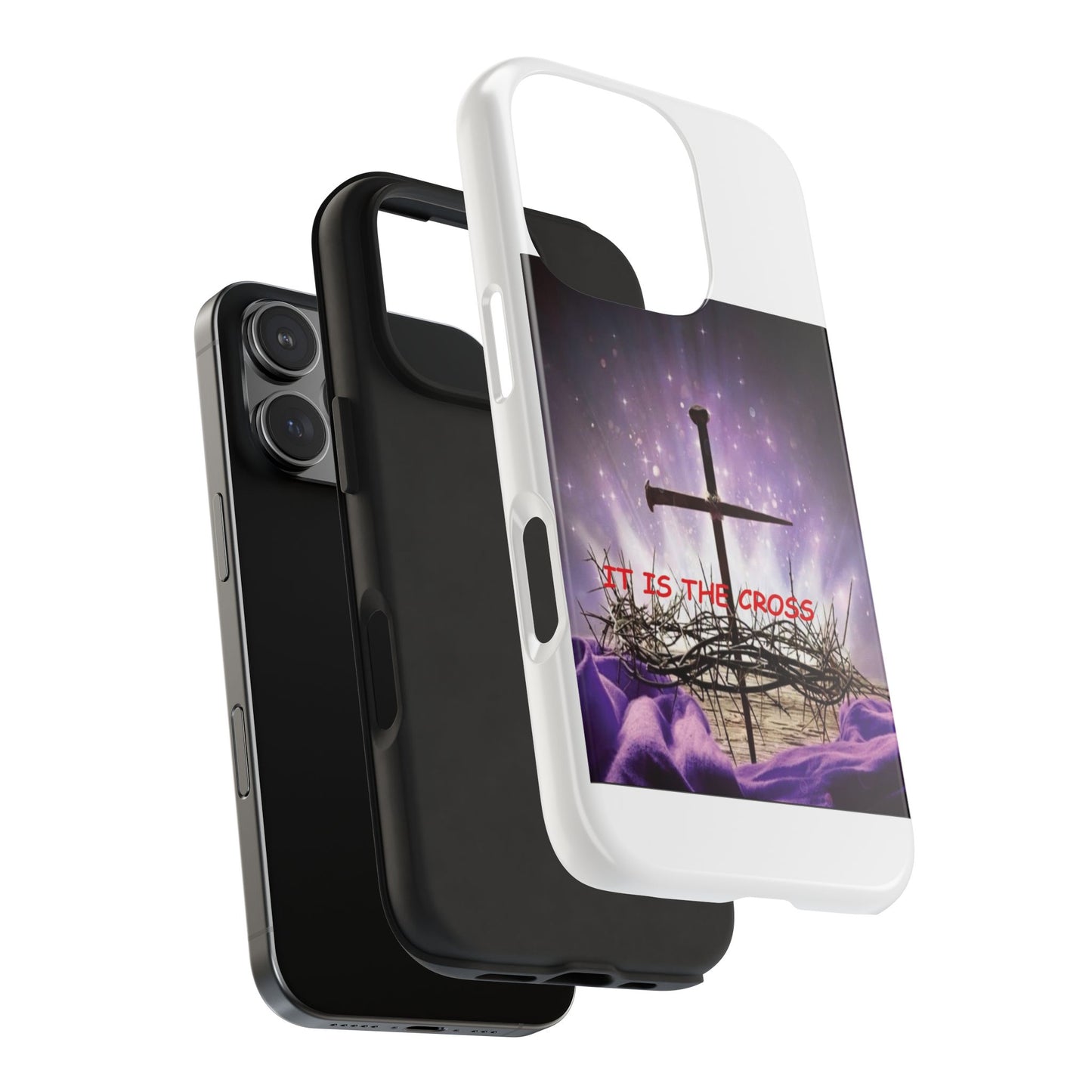Christian Cross Phone Case — “It Is The Cross” Tough Protective Case