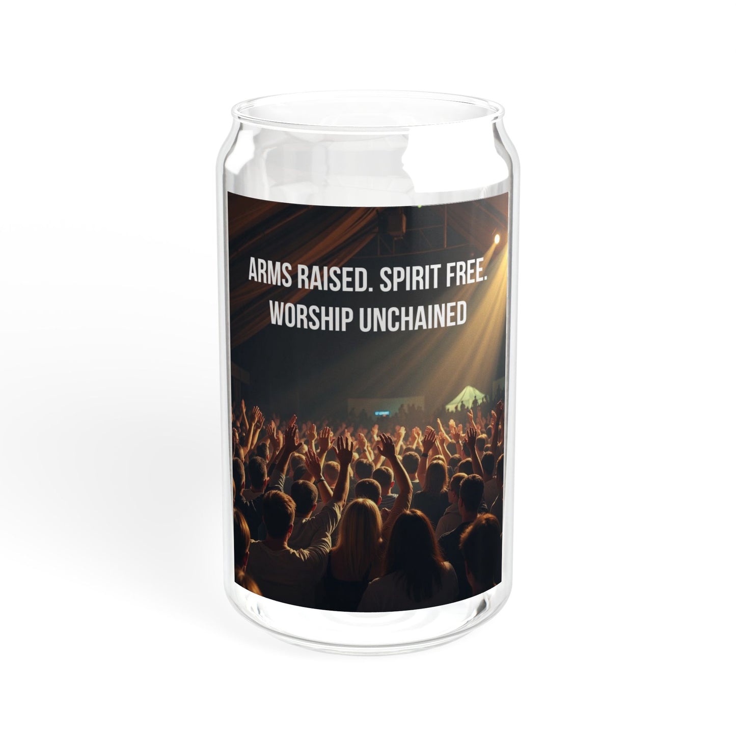 Worship Concert Sipper Glass — 'Arms Raised, Spirit Free, Worship Unchained' 16oz